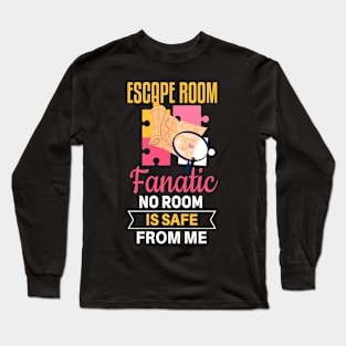 Cool escape room saying design Long Sleeve T-Shirt